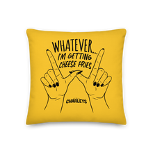 Load image into Gallery viewer, Whatever, I&#39;m Getting Cheese Fries | Throw Pillow
