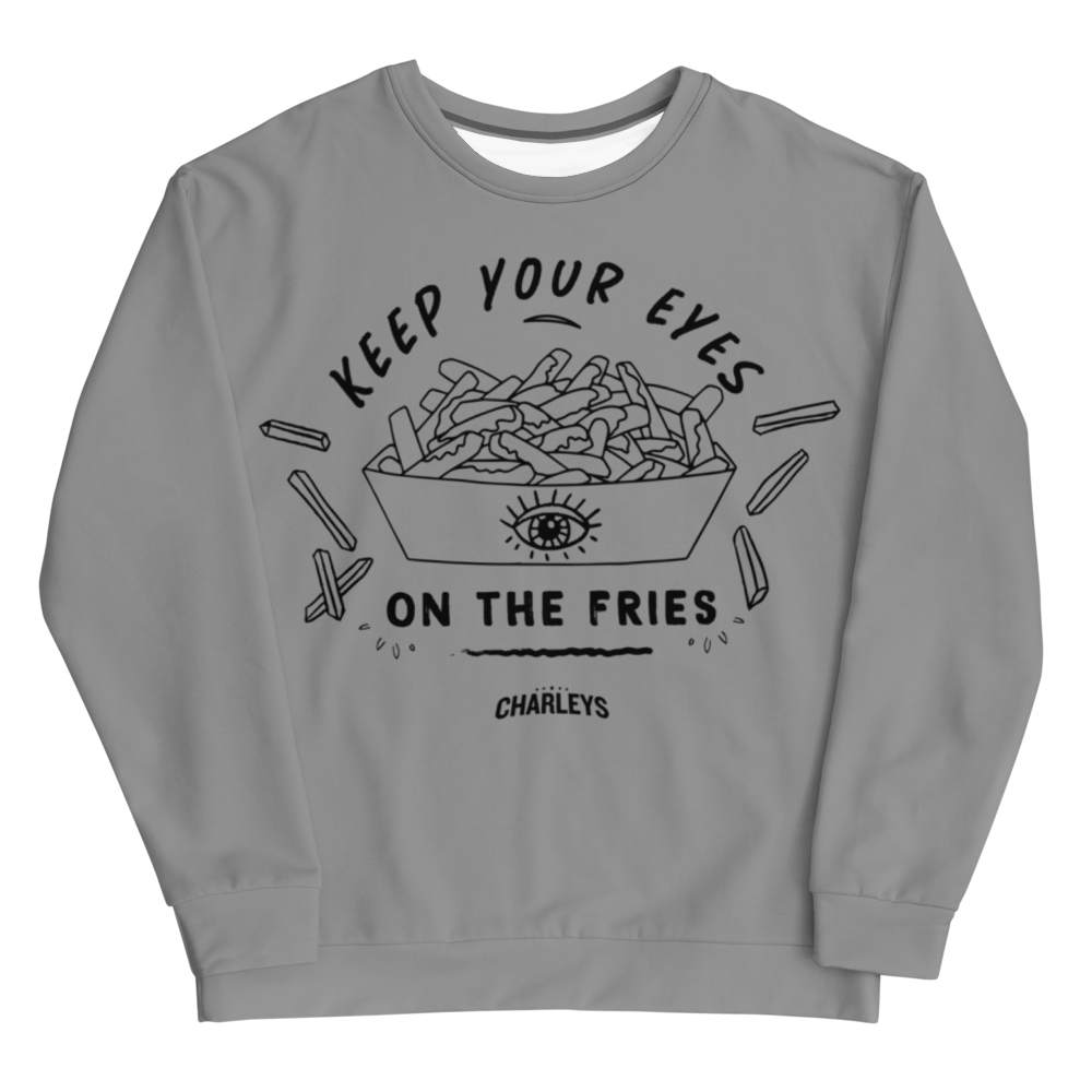 Keep Your Eyes on the Fries | Sweatshirt